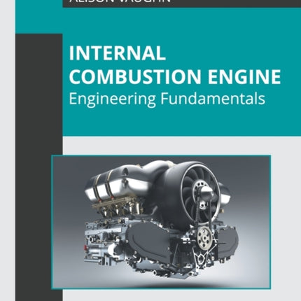 Internal Combustion Engine: Engineering