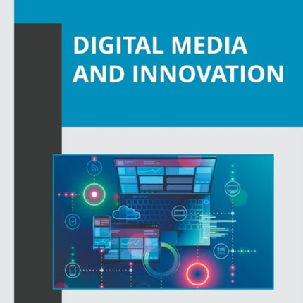 Digital Media and Innovation