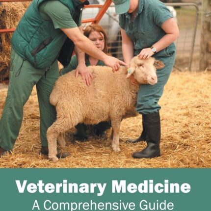 Veterinary Medicine: A Comprehensive Guide