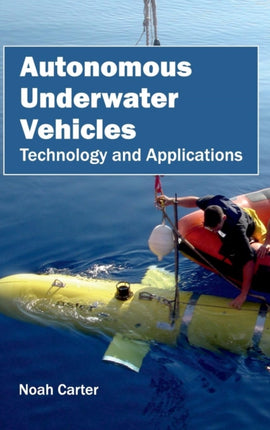 Autonomous Underwater Vehicles: Technology and Applications