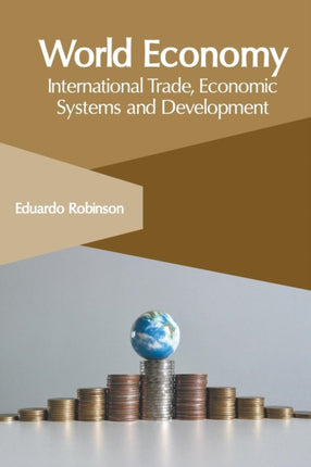 World Economy: International Trade, Economic