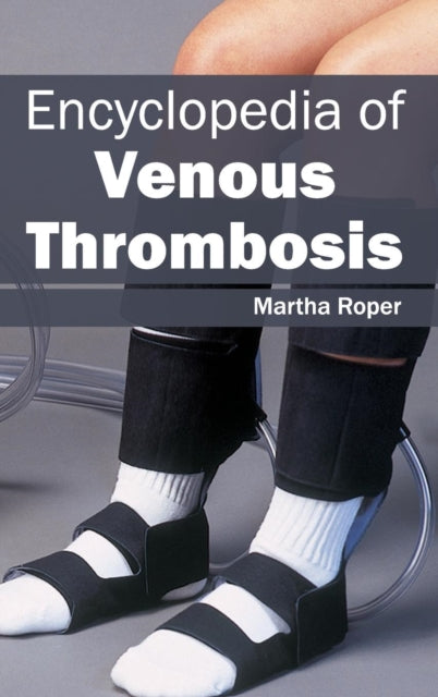 Encyclopedia of Venous Thrombosis