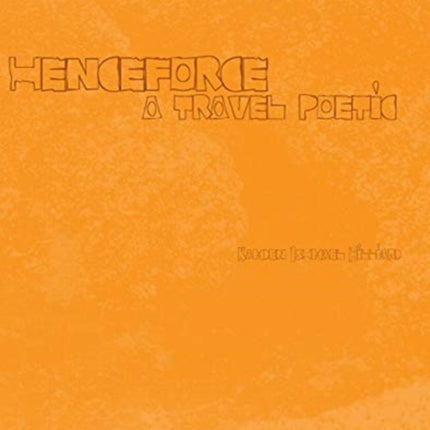 henceforce – A Travel Poetic