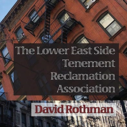 The Lower East Side Tenement Reclamation Association