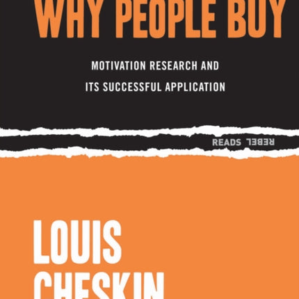 Why People Buy: Motivation Research and its Successful Application