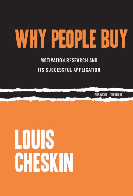 Why People Buy: Motivation Research and its Successful Application