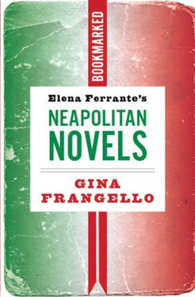 Elena Ferrantes Neapolitan Novels Bookmarked