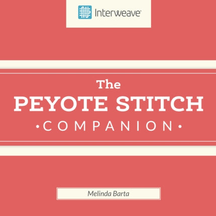 Peyote Stitch Companion