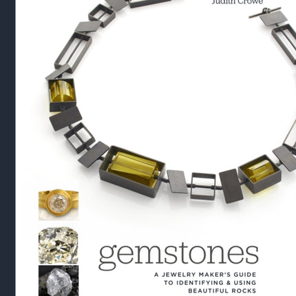 Gemstones: A Jewelry Maker's Guide to Identifying and Using Beautiful Rocks