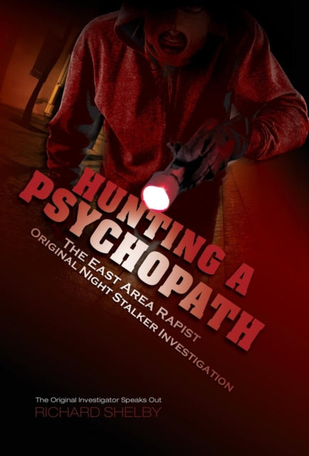 HUNTING A PSYCHOPATH: The East Area Rapist /