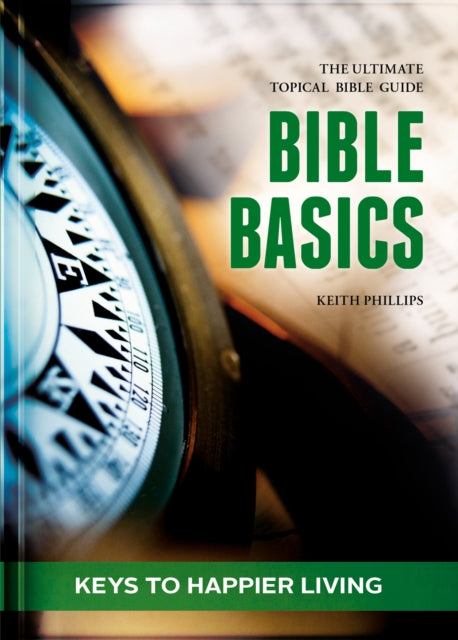 Bible Basics - Keys to Happier Living: The