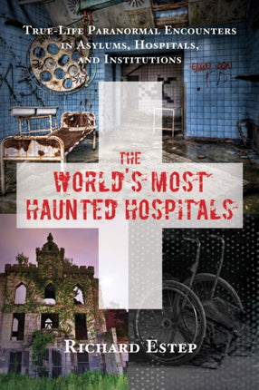 The Worlds Most Haunted Hospitals TrueLife