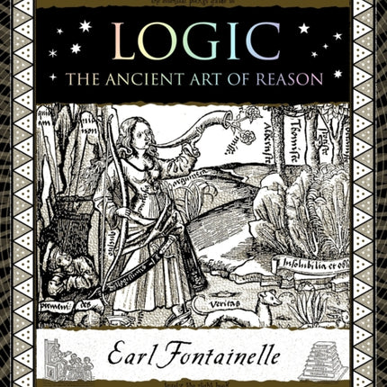 Logic: The Ancient Art of Reason