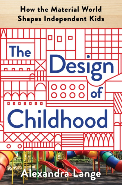 Design of Childhood