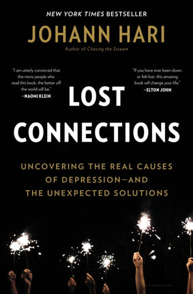 Lost Connections: Why You're Depressed and How to Find Hope