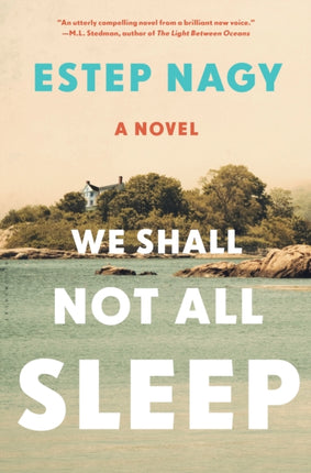 We Shall Not All Sleep: A Novel