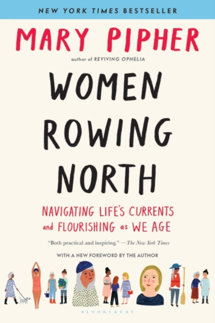 Women Rowing North: Navigating Life’s Currents and Flourishing As We Age