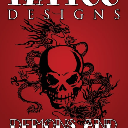Tattoo Designs (Demons & Dragons)