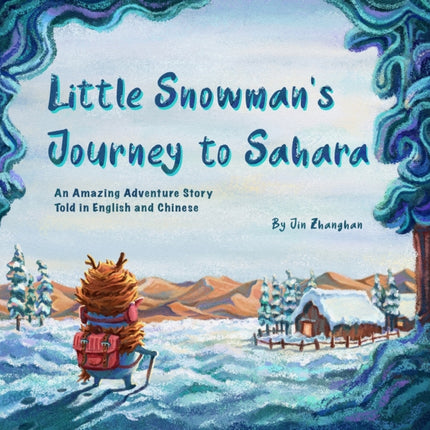 Little Snowmans Journey to Sahara