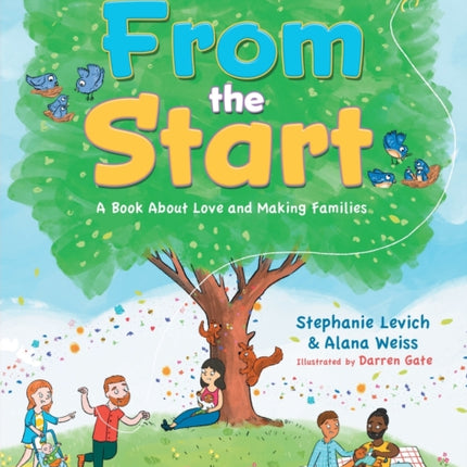 From the Start: A Book About Love and Making Families