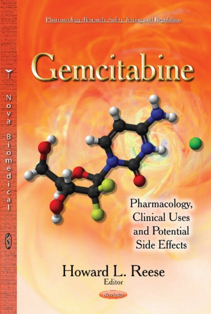 Gemcitabine: Pharmacology, Clinical Uses & Potential Side Effects