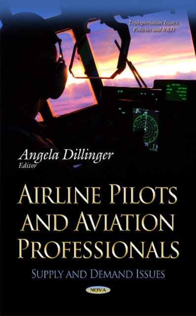 Airline Pilots & Aviation Professionals: Supply &