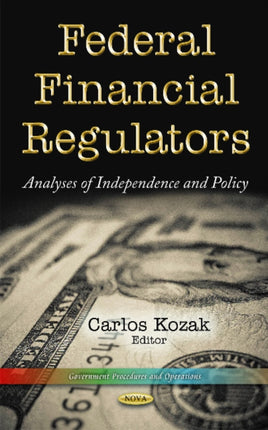 Federal Financial Regulators: Analyses of