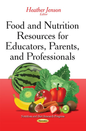 Food & Nutrition Resources for Educators, Parents