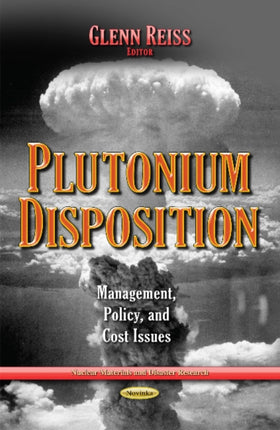 Plutonium Disposition: Management, Policy & Cost Issues