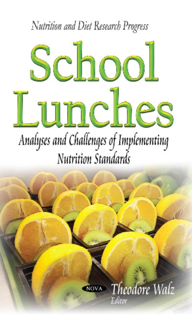 School Lunches: Analyses & Challenges of