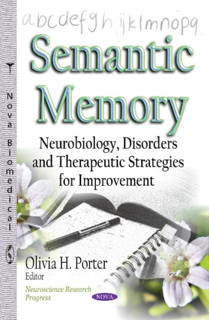 Semantic Memory: Neurobiology, Disorders and Therapeutic Strategies for Improvement