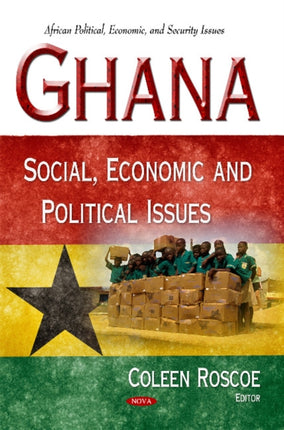 Ghana: Social, Economic & Political Issues