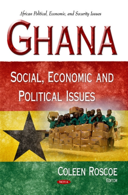 Ghana: Social, Economic & Political Issues