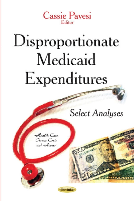 Disproportionate Medicaid Expenditures: Select