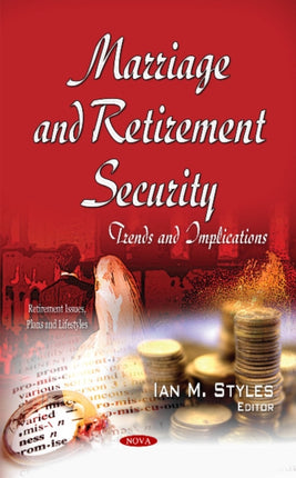Marriage & Retirement Security: Trends &