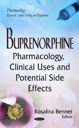 Buprenorphine: Pharmacology, Clinical Uses &