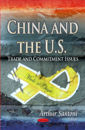 China & the U.S.: Trade & Commitment Issues