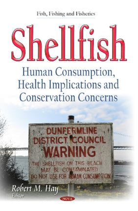 Shellfish: Human Consumption, Health Implications & Conservation Concerns