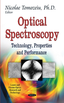 Optical Spectroscopy: Technology, Properties and Performance