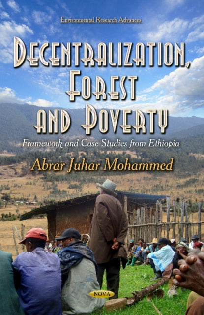 Decentralization, Forest and Poverty: Framework