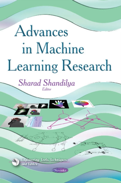 Advances in Machine Learning Research