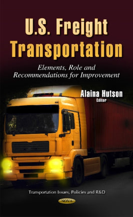U.S. Freight Transportation: Elements, Role &