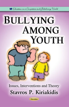 Bullying Among Youth: Issues, Interventions &