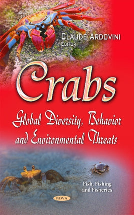 Crabs: Global Diversity, Behavior & Environmental Threats