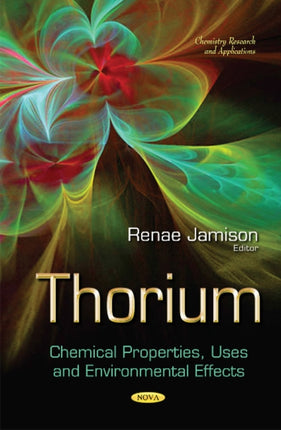 Thorium: Chemical Properties, Uses and