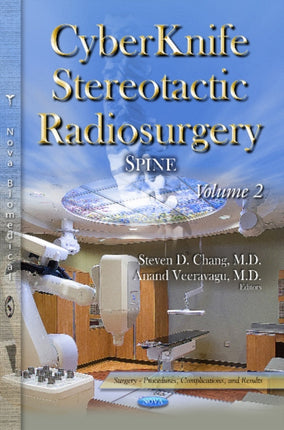 CyberKnife Radiosurgery: Spine -- Volume II