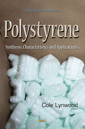 Polystyrene: Synthesis, Characteristics and Applications