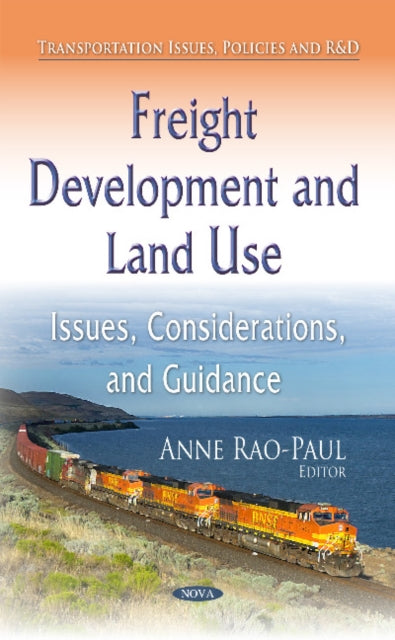 Freight Development and Land Use: Issues, Considerations, and Guidance