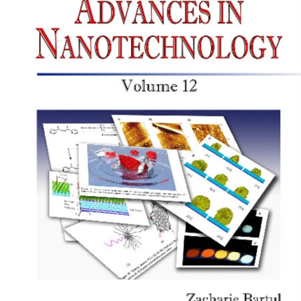 Advances in Nanotechnology: Volume 12