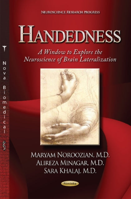 Handedness: A Window to Explore the Neuroscience
